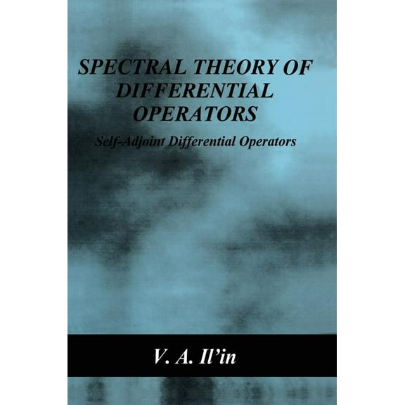 Spectral Theory of Differential Operators: Self-Adjoint Differential Operators, (Hardcover)