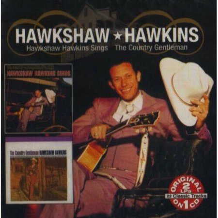 Pre-Owned - The Country Gentleman/Hawkshaw Hawkins Sings by Hawkshaw (CD, 2004)