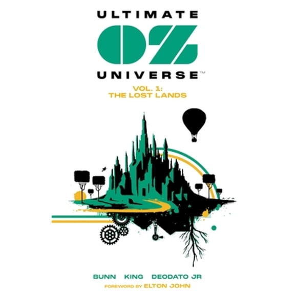 Pre-Owned Ultimate Oz Universe Vol. 1: The Lost Lands (Paperback) by Cullen Bunn, Larry King, Ive Svorcina, Steve Wands, St John of the Cross (Foreword by)