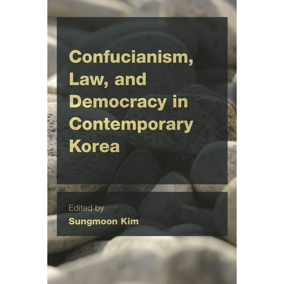 Ceacop East Asian Comparative Ethics, Po Confucianism, Law, and Democracy in Contemporary Korea, (Paperback)