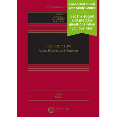 Aspen Casebook Property Law: Rules, Policies, and Practices [Connected eBook with Study Center], (Hardcover)