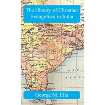 The History of Christian Evangelism in India (Hardcover)