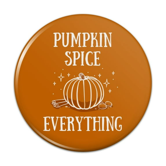Pumpkin Spice Everything Pinback Button Pin