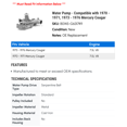 thumbnail image 2 of Water Pump - Compatible with 1970 - 1971, 1973 - 1976 Mercury Cougar 1974 1975, 2 of 2