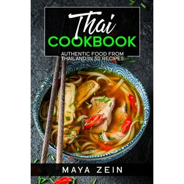 The Better Than Takeout Thai Cookbook : Favorite Thai Food Recipes Made