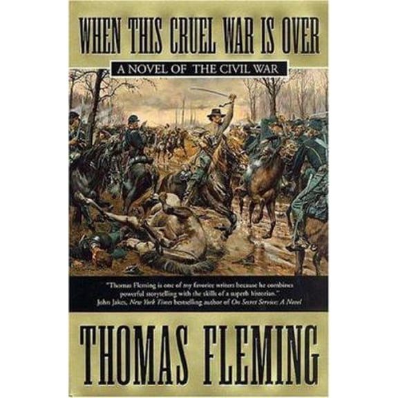 Pre-Owned When This Cruel War Is Over: A Novel of the Civil War (The Stapleton Novels) (Hardcover) 0312872046 9780312872045