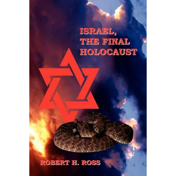 Israel, The Final Holocaust (Paperback)