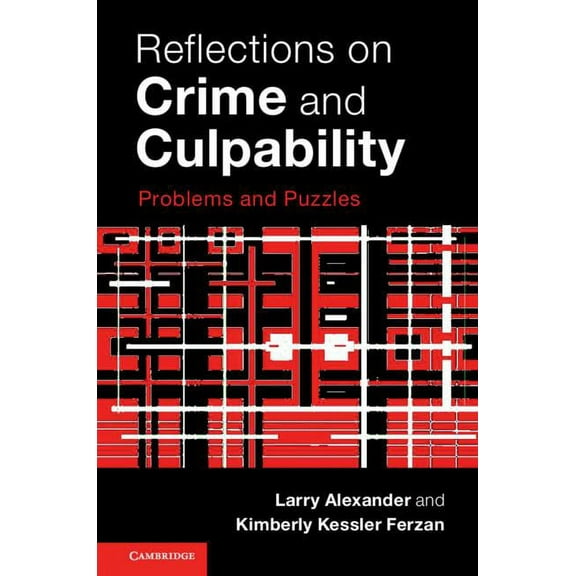 Reflections on Crime and Culpability, (Paperback)
