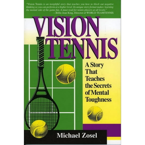 Vision Tennis: A Story That Teaches the Secrets of Mental Toughness, (Paperback)