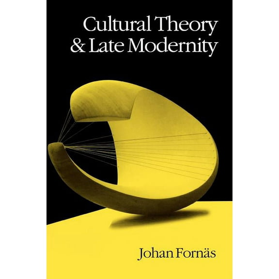 Cultural Theory and Late Modernity, (Paperback)