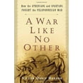 thumbnail image 1 of Pre-Owned A War Like No Other: How the Athenians and Spartans Fought the Peloponnesian War (Hardcover) 1400060958 9781400060955, 1 of 1