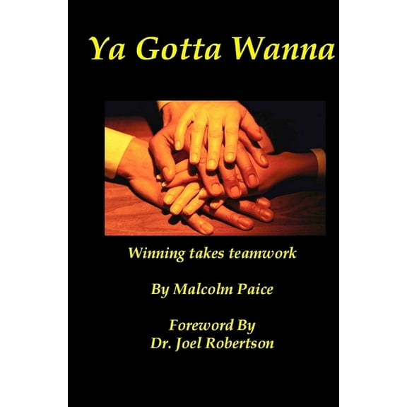 Ya Gotta Wanna (Paperback)