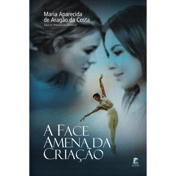 A Face Amena da Criação (Paperback)