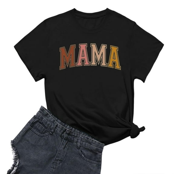 RMGVDSD Womens Tops Tee Shirts Shirts Women Funny Letter Print T-Shirt Mother's Day Short Sleeve Graphic Tees Mama Gift Casual Tops Fashion Basic Soft Tee