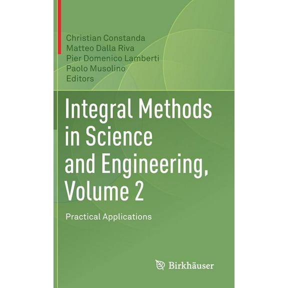 Integral Methods In Science And Engineering, Volume 2 1st ed. 2018