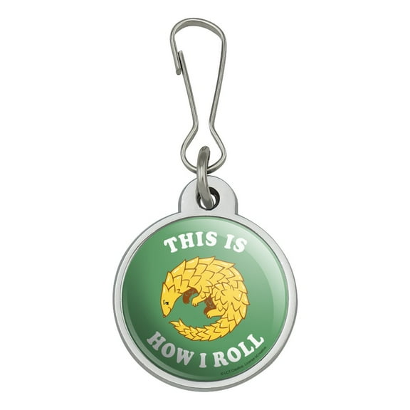 This is How I Roll Armadillo Funny Humor Jacket Handbag Purse Luggage Backpack Zipper Pull Charm