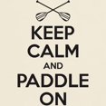 thumbnail image 3 of CafePress - Keep Calm Paddle On T Shirt - Light T-Shirt - CP, 3 of 4