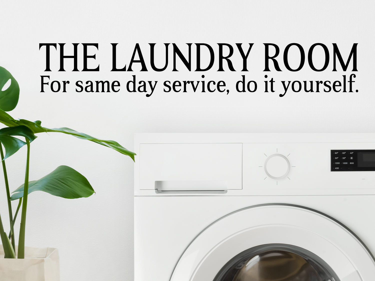 The Laundry Room For Same Day Service Do It Yourself Laundry Room Wall Decal
