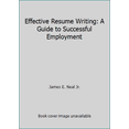 thumbnail image 1 of Pre-Owned Effective Resume Writing: A Guide to Successful Employment (Paperback) 0960900683 9780960900688, 1 of 1