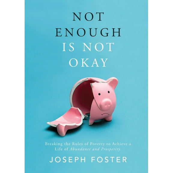 Not Enough Is Not Okay, (Paperback)