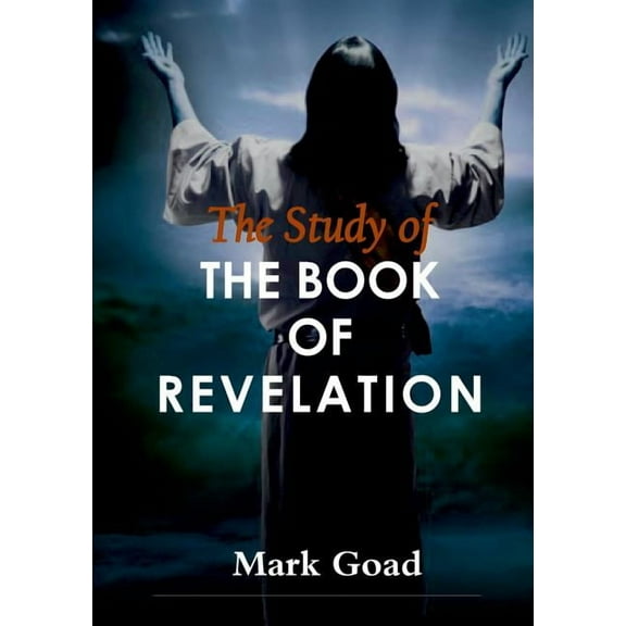 The Study of the Book of Revelation (Paperback)