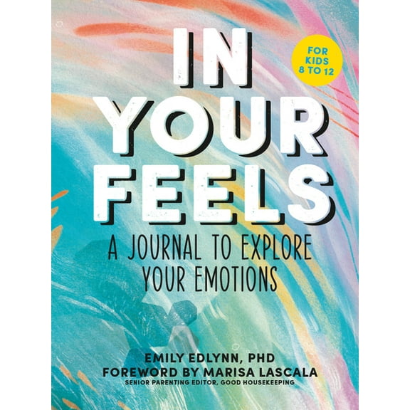 In Your Feels: A Journal to Explore Your Emotions, (Paperback)