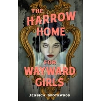 The Harrow Home for Wayward Girls, (Hardcover)