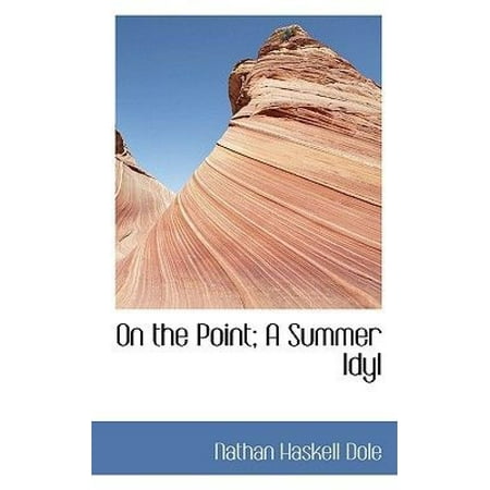 On the Point; A Summer Idyl