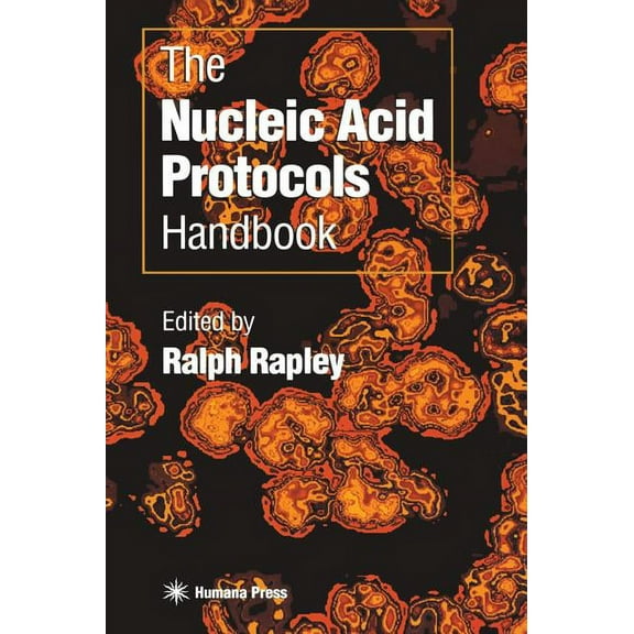 The Nucleic Acid Protocols Handbook, (Hardcover)