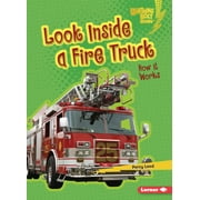 Lightning Bolt Books (R) -- Under the Hood: Look Inside a Fire Truck: How It Works (Paperback)