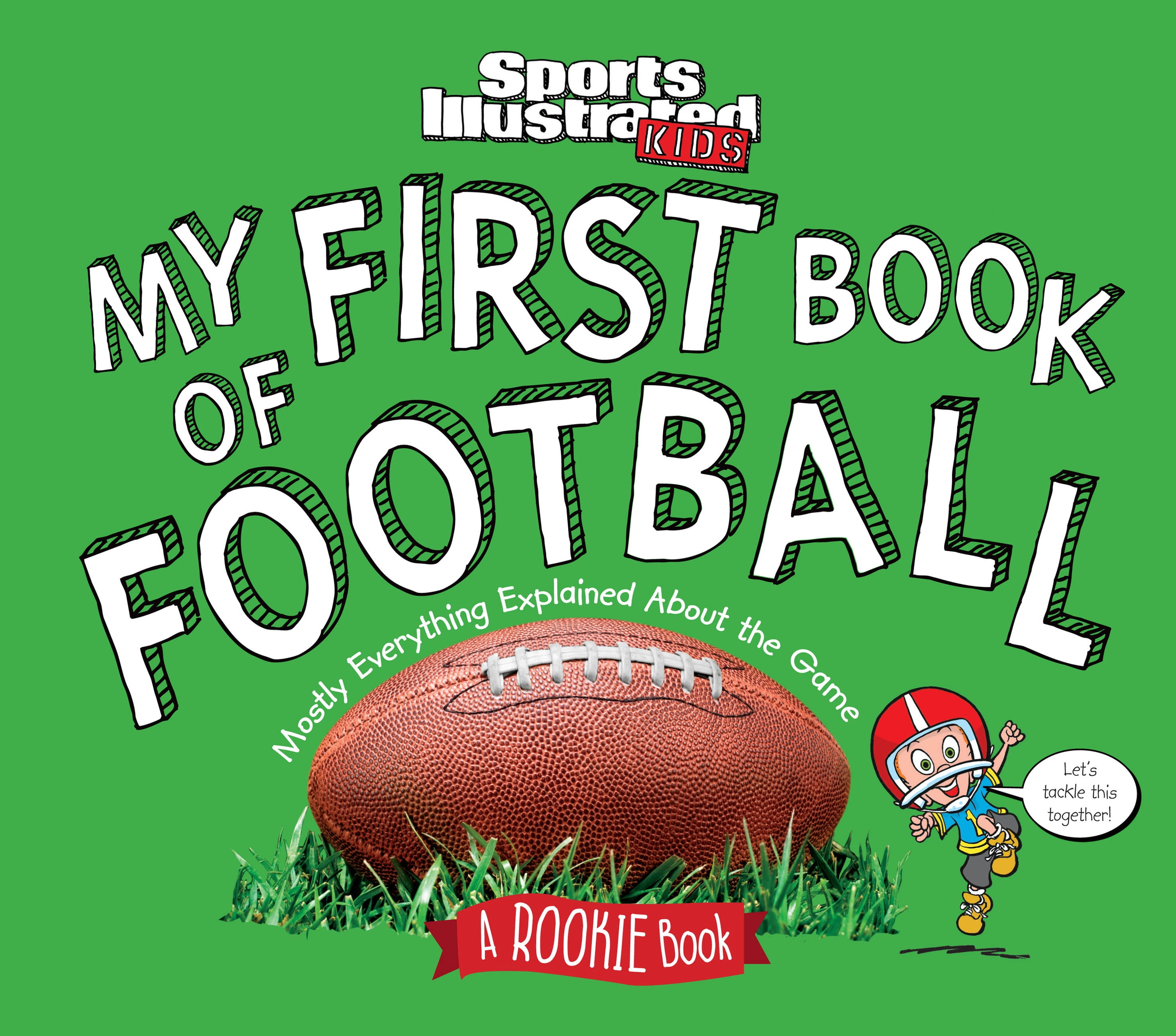 My First Book of Football: A Rookie Book (a Sports Illustrated Kids