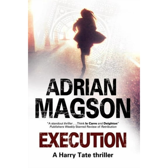 Harry Tate Thriller Execution: A Harry Tate Thriller, Book 5, (Hardcover)
