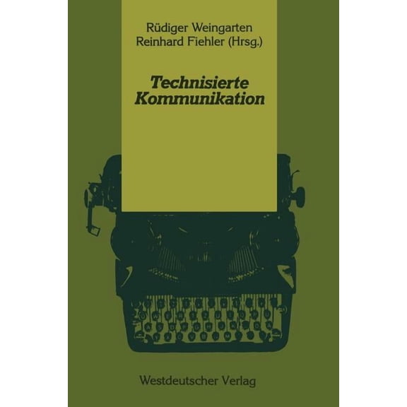 Psycholinguistische Studien Technisierte Kommunikation, (Paperback)