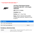 thumbnail image 2 of Left Driver Side Bumper Bracket - Compatible with 2014 - 2016 Toyota Highlander 2015, 2 of 2