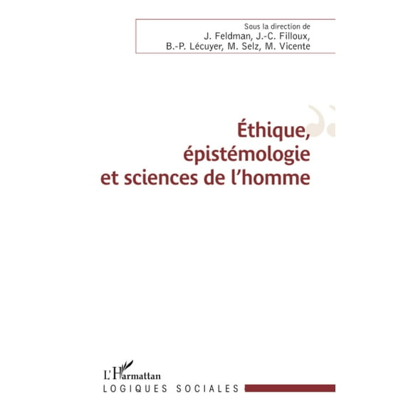 Ethique, épistémologie et sciences de l'homme (French Edition)