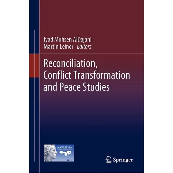 Reconciliation, Conflict Transformation, and Peace Studies, (Hardcover)