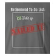 thumbnail image 2 of 9 Crowns Tees Men's Retirement Gift Funny Graphic T-Shirts (To Do - Metal, Large), 2 of 3