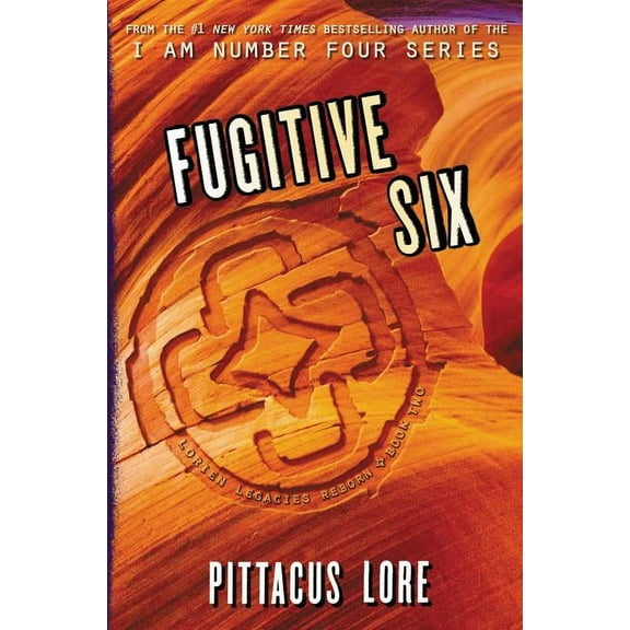 Lorien Legacies Reborn Fugitive Six, Book 2, (Paperback)