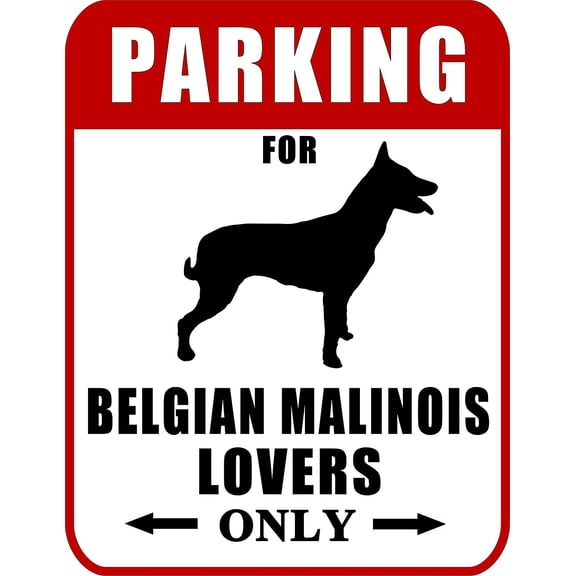 Parking for Belgian Malinois Lovers Only (Red Ver.) 9" W x 11.5" H Laminated Dog Sign