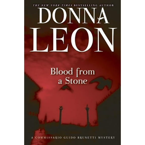 The Commissario Guido Brunetti Mysteries Blood from a Stone, Book 14, (Paperback)