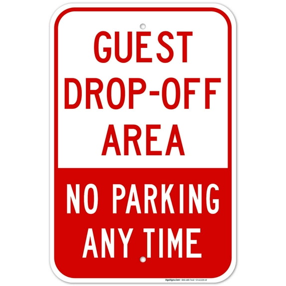 No Parking Any Time Guest Drop-Off Area Sign, 12x18 Aluminum