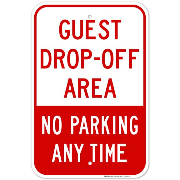 No Parking Any Time Guest Drop-Off Area Sign, 12x18 Aluminum