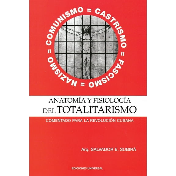 Coleccion Cuba y Sus Jueces ANATOMÃA Y FISIOLOGÃA DEL TOTALITARISMO. .Comentado para la RevoluciÃ³n Cubana, (Paperback)