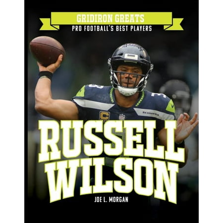 Gridiron Greats: Pro Football's Best Players: Russell Wilson (The Best Of Nancy Wilson)