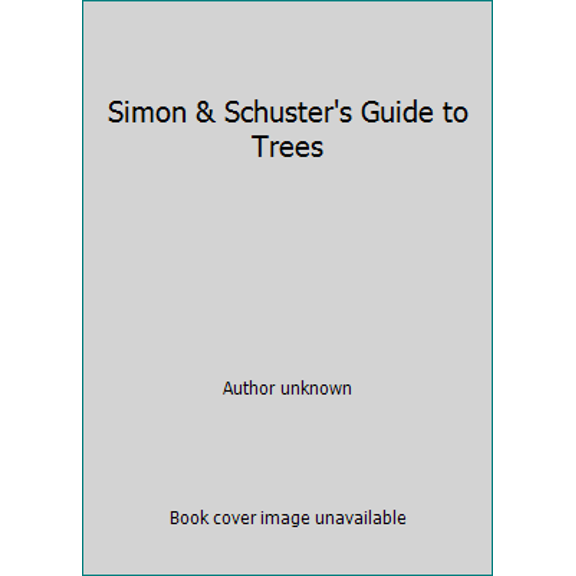 Pre-Owned Simon & Schuster's Guide to Trees (Hardcover) 0671241249 9780671241247