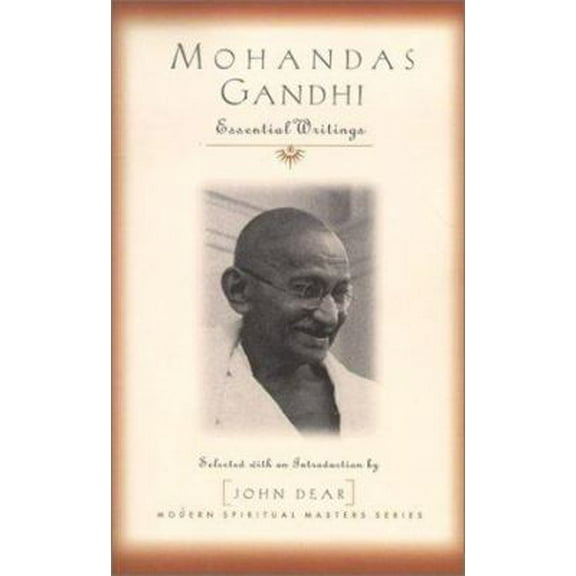 Pre-Owned Mohandas Gandhi: Essential Writings (Paperback) 1570754322 9781570754326