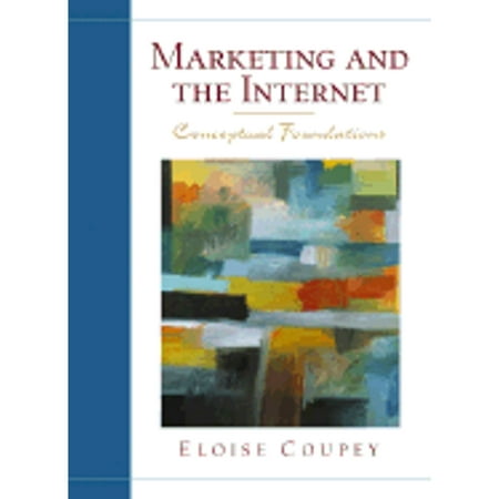 Marketing and the Internet (Pre-Owned Paperback 9780130169754) by Eloise Coupey