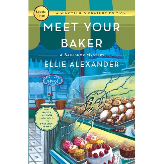 Bakeshop Mystery Meet Your Baker: A Bakeshop Mystery, Book 1, (Paperback)