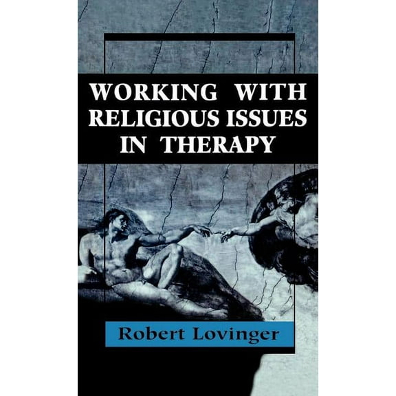 Working Religious Issues in Therapy, (Hardcover)