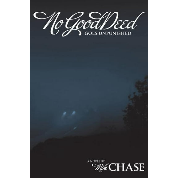 No Good Deed Goes Unpunished